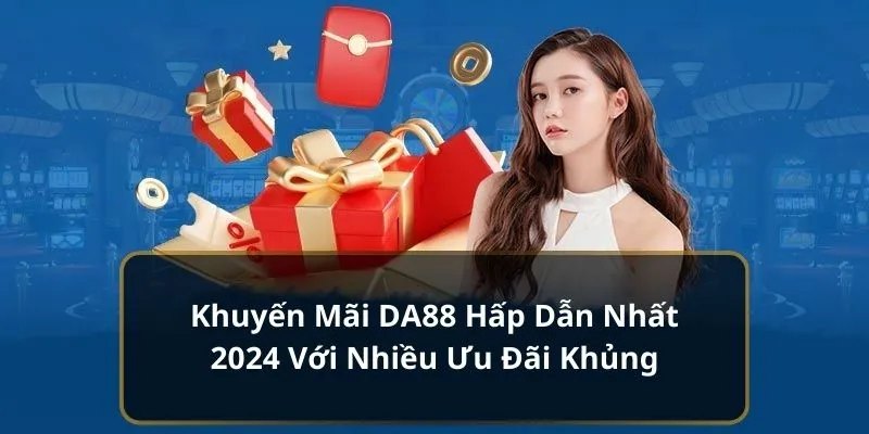 Quy tắc chung về khuyến mãi DA88