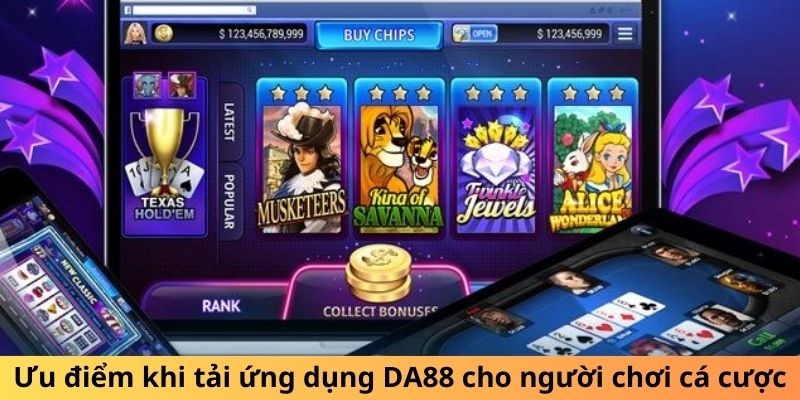 Những thế mạnh khi tải app DA88