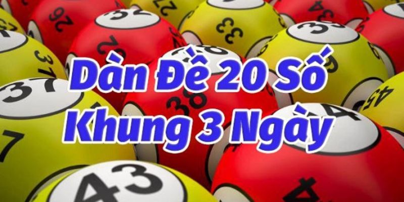 Dàn đề 20 số thắng lớn