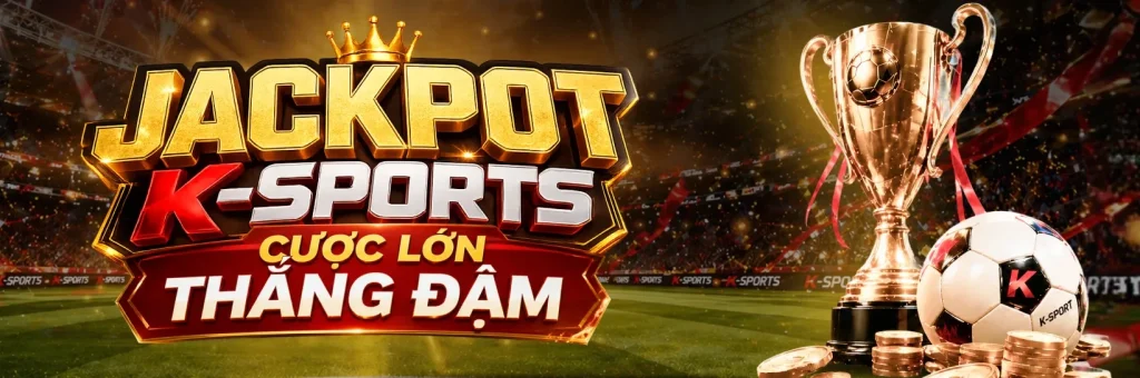 Săn Jackpot Ksport